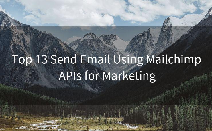 Top 13 Send Email Using Mailchimp APIs for Marketing