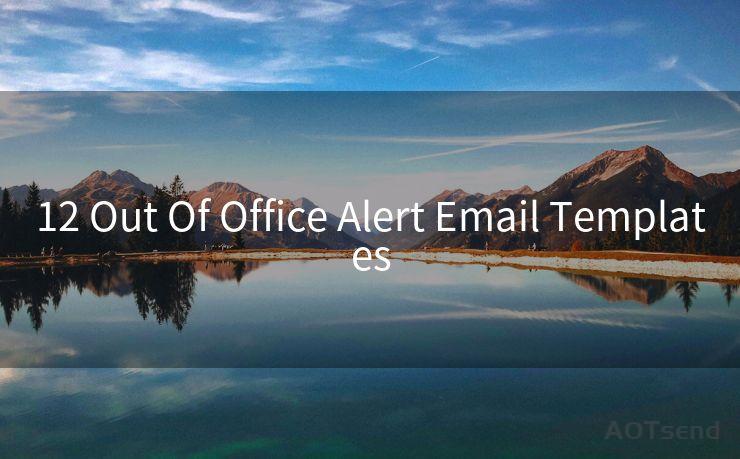 12 Out Of Office Alert Email Templates