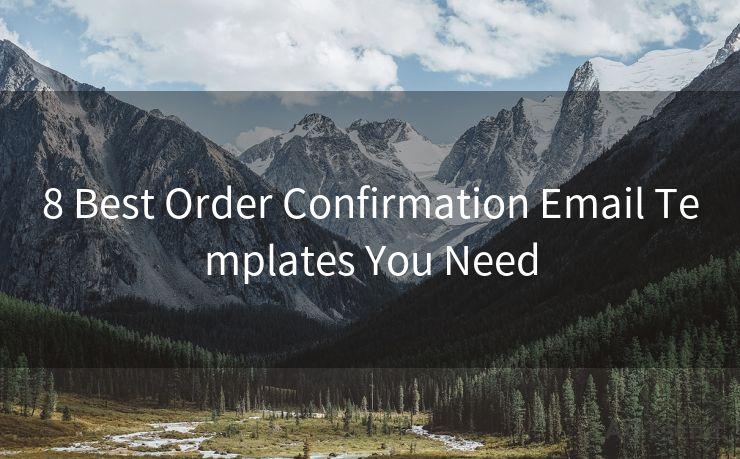 8 Best Order Confirmation Email Templates You Need