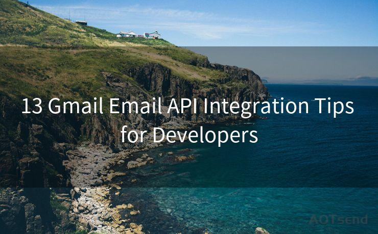 13 Gmail Email API Integration Tips for Developers