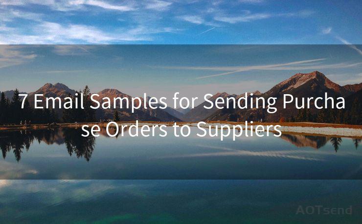 7 Email Samples for Sending Purchase Orders to Suppliers